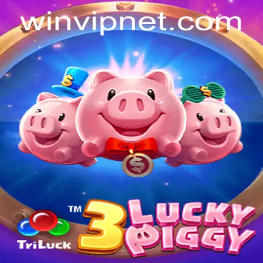Explore the World of 3LUCKYPIGGY: Dive into the Exciting Features and Rules with the WINVIP Advantage