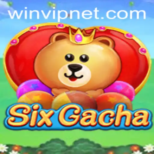 SixGacha: Revolutionizing the Gaming World with WINVIP
